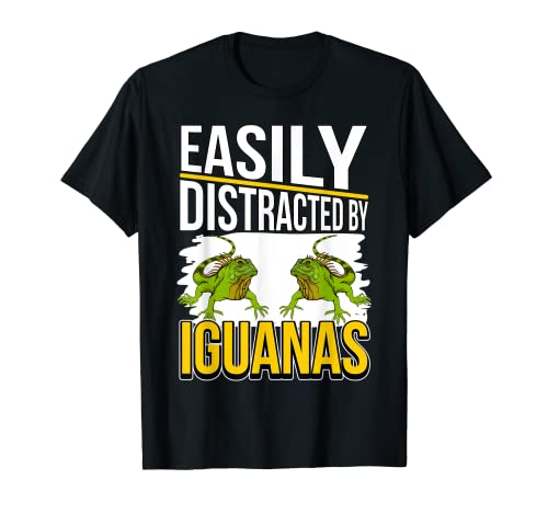 Iguana Quote Reptile Easily Distracted By Iguanas T-Shirt, Black