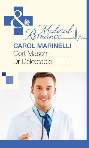Cort Mason - Dr Delectable (Mills & Boon Medical) (English Edition)