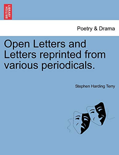 Open Letters and Letters Reprinted from Various Periodicals.