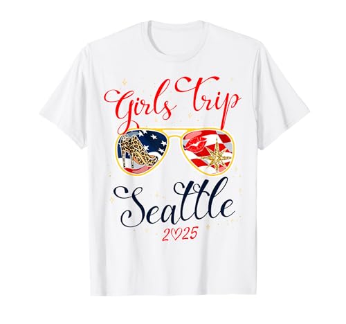 Girls Trip Seattle 2025 Shirts Womens Weekend Birthday Squad T-Shirt