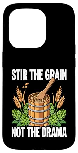 Homebrewer Brewing Stir The Grain Not The Drama �X�}�z�P�[�X iPhone 15 Pro �p