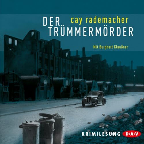 Der Tr&uuml;mmerm&ouml;rder - Cay Rademacher Podcast Por  arte de portada