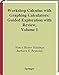 Workshop Calculus with Graphing Calculators: Guided Exploration with Review (Textbooks in Mathematical Sciences)