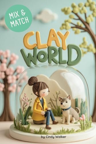 Clay World_Mix & Match: Play with Clay Like LEGO, Unleash Your Creativity And Craft Personalized Gifts, Stunning Home Décor, Unique Products, And So Much More.