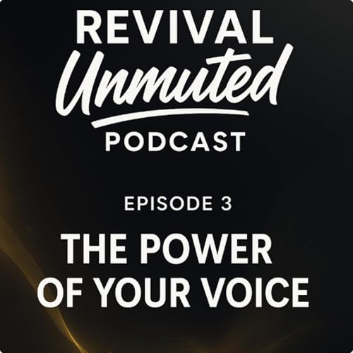 Episode 3 | The Power of Your Voice