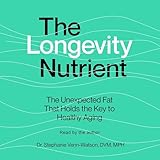 The Longevity Nutrient: The Unexpected Fat That Holds The Key to Healthy Agingv