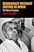Democracy Without Justice in Spain: The Politics of Forgetting (Pennsylvania Studies in Human Rights)