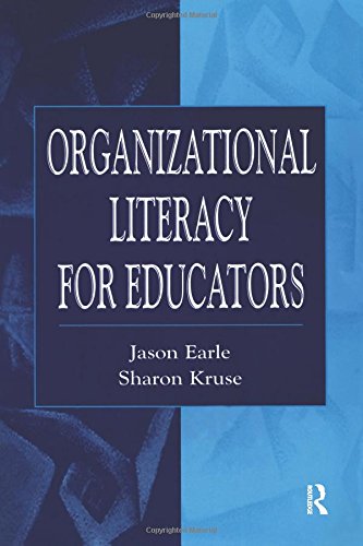 Organizational Literacy for Educators (Topics in Educational Leadership)
