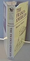 The Franco-Americans: A Franco-American's chronicle of historical and cultural environment : Augusta revisited 0533018560 Book Cover