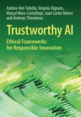 Trustworthy AI: Ethical Frameworks for Responsible Innovation