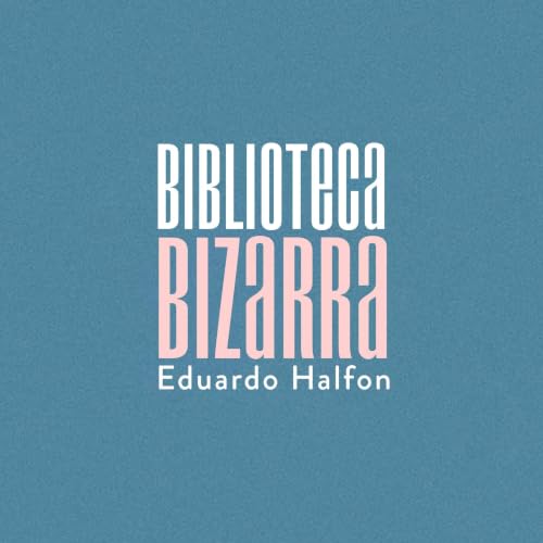 Diseño de la portada del título Biblioteca Bizarra