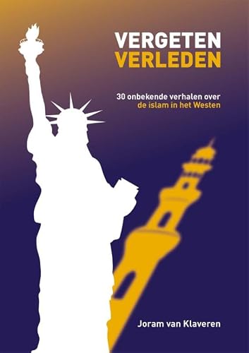 Vergeten Verleden: 30 onbekende verhalen over de islam in het Westen