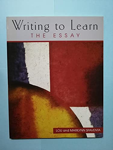Writing to Learn: The Essay