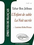la nuit sacré tahar ben jelloun résumé  Tahar Ben Jelloun, L\'enfant de sable, la nuit sacrée