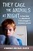 They Cage the Animals at Night: The True Story of an Abandoned Child's Struggle for Emotional Survival (Signet)