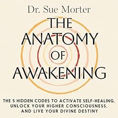 The Anatomy of Awakening Audiolibro Por Sue Morter arte de portada