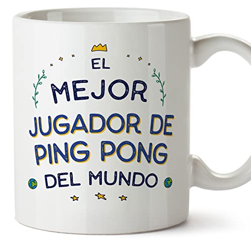 MUGFFINS Tazas para JUGADOR DE PING PONG hombre - En Español - Mejor del Mundo - 11 oz / 330 ml - Regalo original y divertido