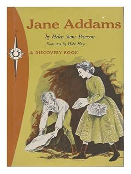 Jane Addams, Pioneer of Hull House. Illustrated by Hobe Hays