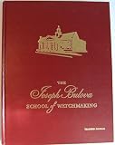 The Joseph Bulova School of Watchmaking Training Manual