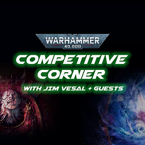 40K Competitive Corner 08302021.M03