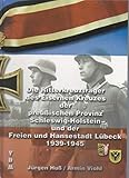  Die Ritterkreuzträger des Eisernen Kreuzes der preußischen Provinz Schleswig-Holstein und der Freien und Hansestadt Lübeck 1939-1945