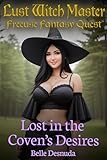  Lost in the Coven’s Desires: Lust Witch Master - Freeuse Fantasy Quest (English Edition)