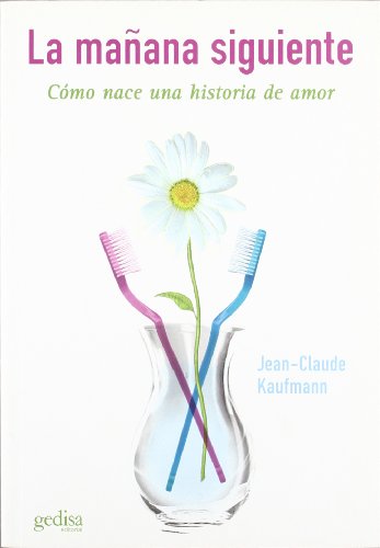La Mañana Siguiente: Como Nace una Historia de Amor