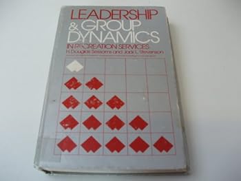 Hardcover Leadership and group dynamics in recreation services Book
