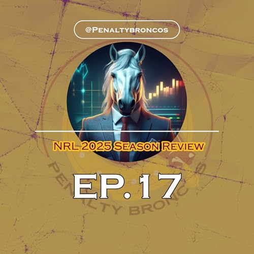 Episode 17: NRL 2025 Season Review