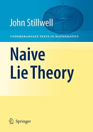 Naive Lie Theory 2008th Edition-Wow! eBook