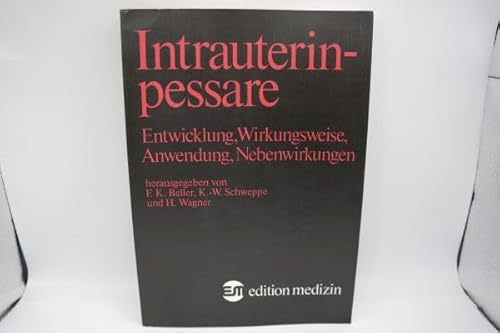 Intrauterinpessare: Entwicklung, Wirkungsweise, Anwendung, Nebenwirkungen