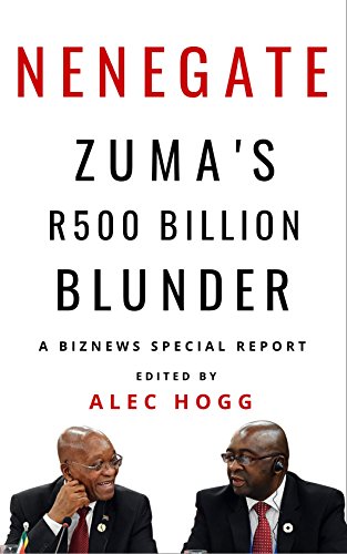 Nenegate: Zuma's R500 Billion Blunder