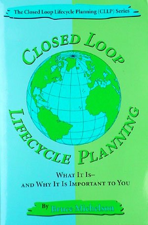 Closed Loop Lifecycle Planning 0966760700 Book Cover