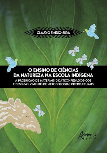 O Ensino de Ciências da Natureza na Escola Indígena: