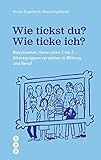  Wie tickst du? Wie ticke ich? (E-Book): Babyboomer, Generation X bis Z - Altersgruppen verstehen in Bildung und Beruf