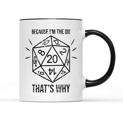 Willow Gifts Taza de café con texto en inglés "Because I'm The DM That's Why Mug", divertida Dungeons & Dragons, juego de rol de Dungeon Master Gift Gift Home Kitchen Decor (mango negro)