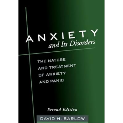 Anxiety and Its Disorders, Second Edition