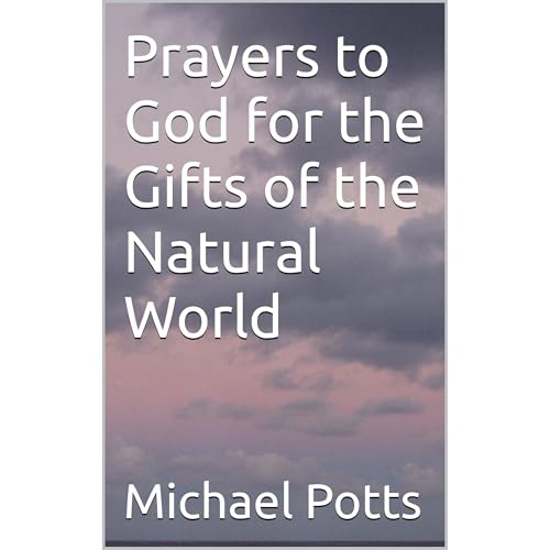Prayers to God for the Gifts of the Natural World Audiolibro Por Michael Potts arte de portada