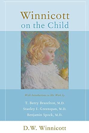 Winnicott On The Child book cover