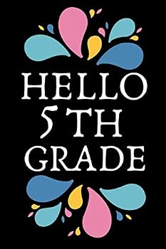 Paperback Hello 5th Grade: NoteBook For Back To School 5th Grade Paper Blanc Lined Gift For Student To Back To School Book
