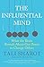 The Influential Mind: What the Brain Reveals About Our Power to Change Others