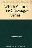 Which Comes First? (Voyages (Santa Rosa, Calif.).) 0383037263 Book Cover
