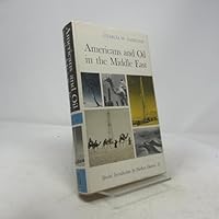 Americans and Oil in the Middle East B000LUE6MC Book Cover