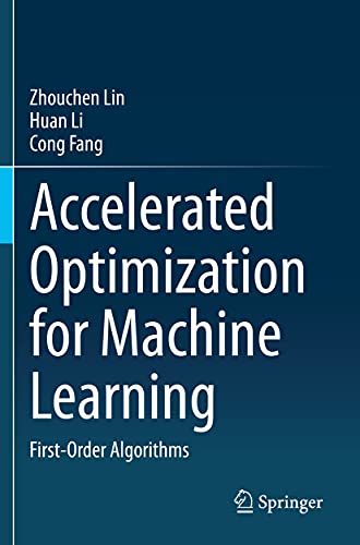 Accelerated Optimization for Machine Learning: First-Order Algorithms