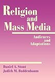 Religion and Mass Media: Audiences and Adaptations