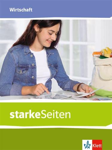 starkeSeiten Wirtschaft: Schulbuch Klasse 5–10 (starkeSeiten. Ausgabe ab 2019)