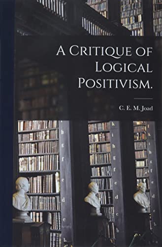 A Critique of Logical Positivism.
