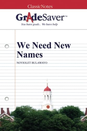 GradeSaver (TM) ClassicNotes: We Need New Names