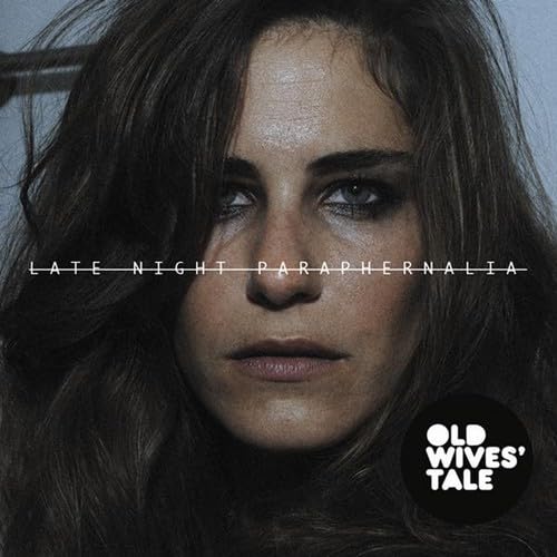 Late-Night Paraphernalia [Audio CD] Old Wives' Tale; Pablo Toro and Jaime Valencia
