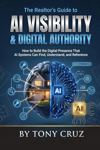 The Realtor's Guide to AI Visibility & Digital Authority: How